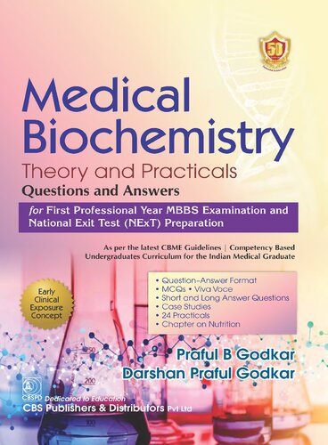 Medical Biochemistry. Theory and Practicals: Questions and Answers for First Professional Year MBBS Examination and Nation Exit Test (NExT) Preparation