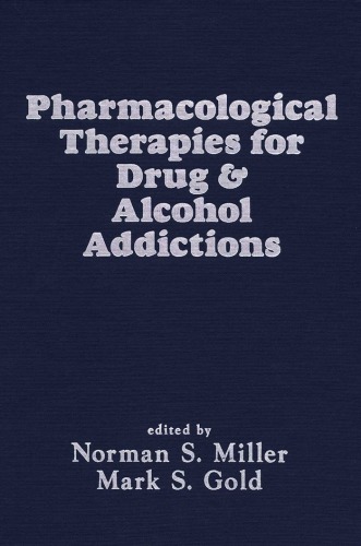 Pharmacological Therapies for Drug and Alcohol Addictions