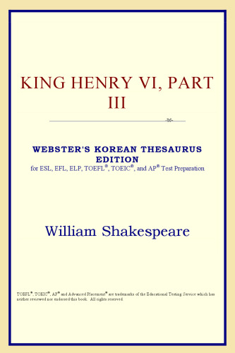 King Henry VI, Part III (Webster's Korean Thesaurus Edition)
