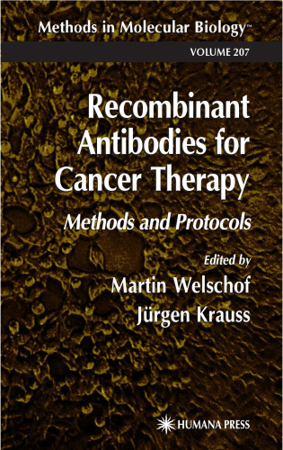 Recombinant Antibodies for Cancer Therapy: Methods and Protocols (Methods in Molecular Biology Vol 207)