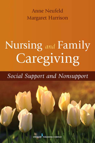 Nursing and Family Caregiving: Social Support and Nonsupport