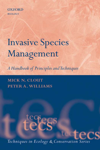Invasive Species Management: A Handbook of Techniques (Techniques in Ecology and Conservation)