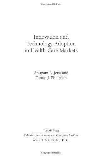 Innovation and Technology Adoption in Health Care Markets