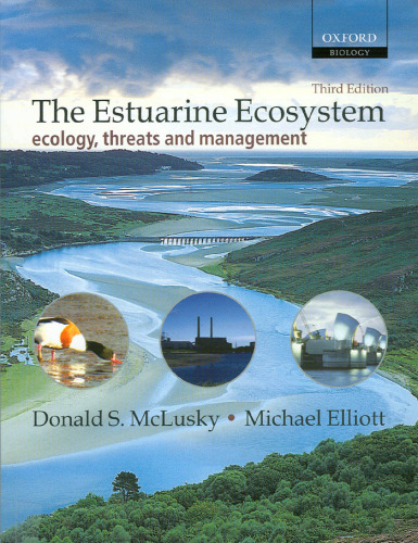 The Estuarine Ecosystem: Ecology, Threats, and Management (Oxford Biology)