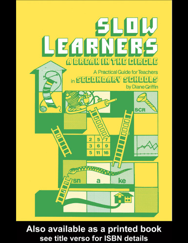 Slow Learners: A Break in the Circle - A Practical Guide for Teachers (Woburn Educational Series)