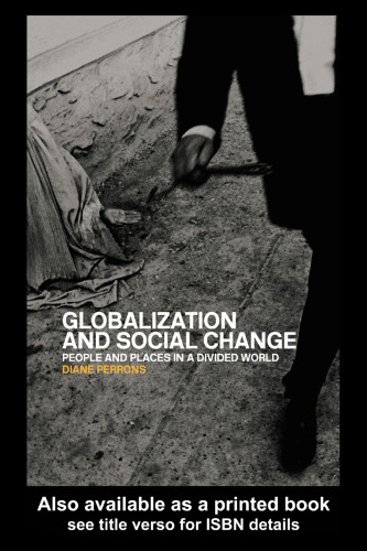 Globalization and Social Change: People and Places in the New Economy