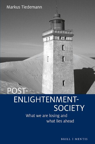 Post-Enlightenment-Society: What we are losing and what lies ahead