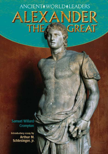 Alexander the Great (Ancient World Leaders)