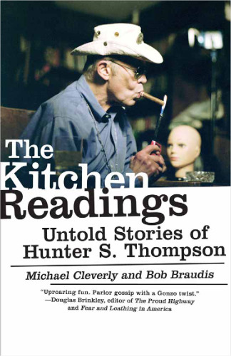 The Kitchen Readings: Untold Stories of Hunter S. Thompson