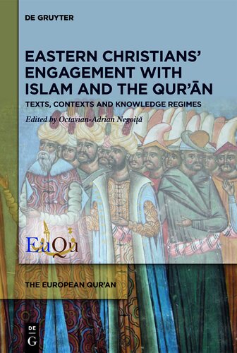 Eastern Christians’ Engagement with Islam and the Qur’ān