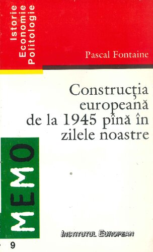Constructia europeana de la 1945 pana in zilele noastre