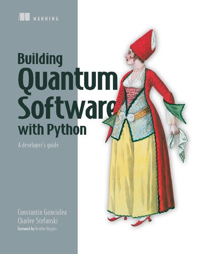 Building Quantum Software in Python: A developer's guide