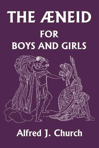The Aeneid for Boys and Girls