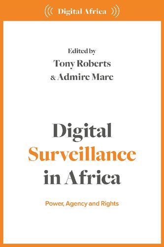Digital Surveillance in Africa: Power, Agency, and Rights