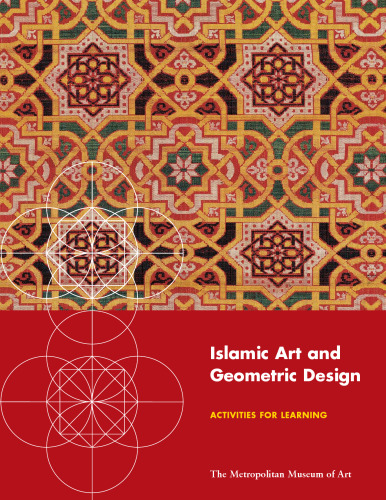 Islamic Art and Geometric Design: Activities for Learning (Metropolitan Museum of Art Series)