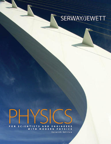 Physics for Scientists and Engineers with Modern Physics