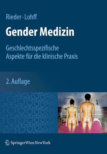 Gender Medizin: Geschlechtsspezifische Aspekte fur die klinische Praxis, 2. Auflage