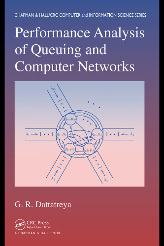 Performance Analysis of Queuing and Computer Networks (Chapman & Hall Crc Computer & Information Science Series)