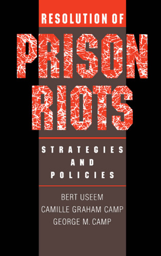 Resolution of Prison Riots: Strategies and Policies
