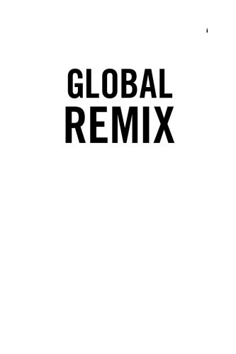 Global Remix: The Fight for Competitive Advantage