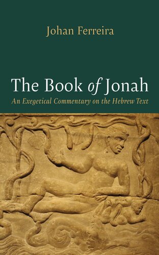 The Book of Jonah: An Exegetical Commentary on the Hebrew Text