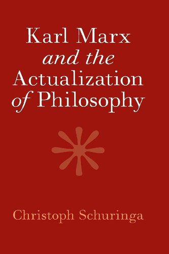 Karl Marx and the Actualization of Philosophy