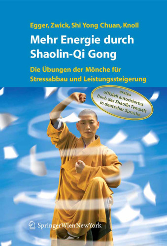 Mehr Energie durch Shaolin-Qi Gong  German