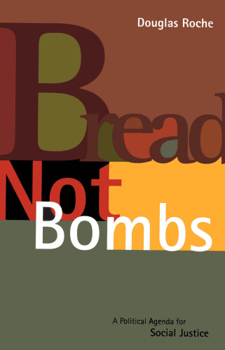 Bread Not Bombs: A Political Agenda for Social Justice