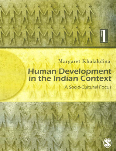 Human Development in the Indian Context, Volume 1: A Socio-Cultural Focus