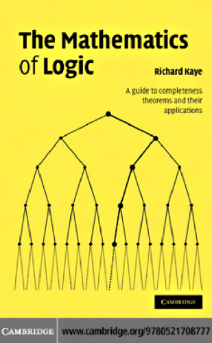 The Mathematics of Logic. A guide to completeness theorems and their applications