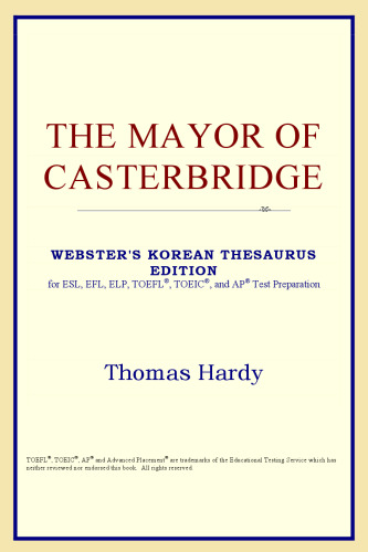 The Mayor of Casterbridge (Webster's Korean Thesaurus Edition)