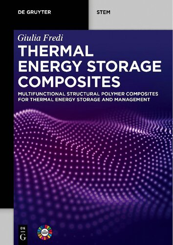 Thermal Energy Storage Composites: Multifunctional Structural Polymer Composites for Thermal Energy Storage and Management