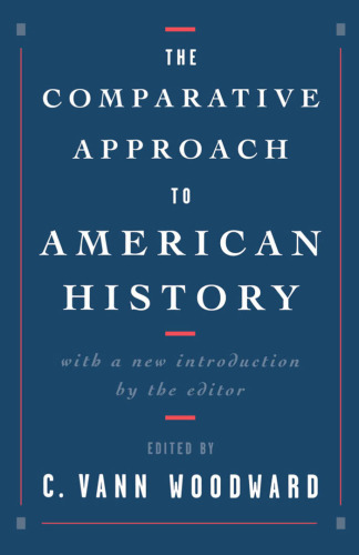 The Comparative Approach to American History