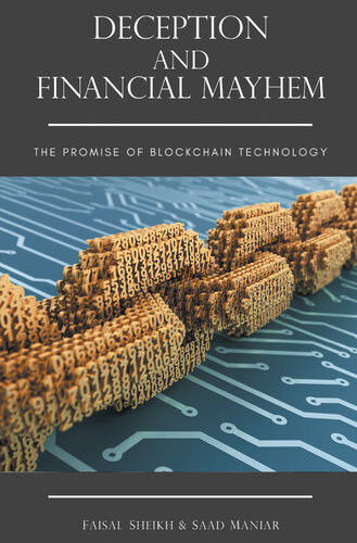 Deception and Financial Mayhem : The Promise of Blockchain Technology