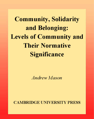 Community, Solidarity and Belonging: Levels of Community and their Normative Significance