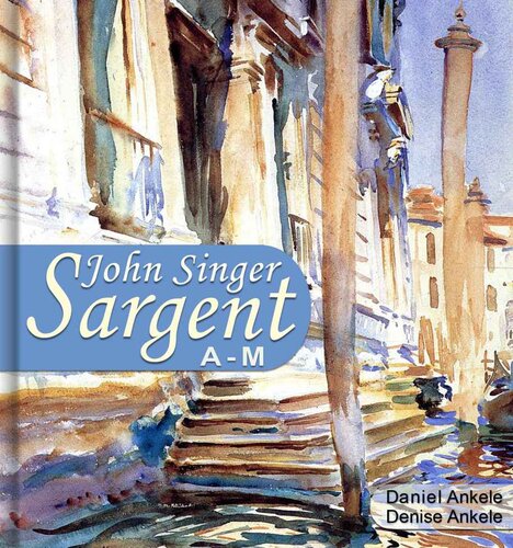 John Singer Sargent A-M