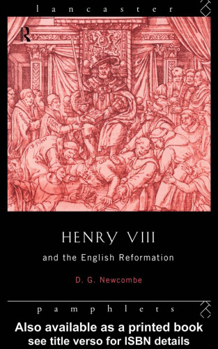 Henry VIII and the English Reformation (Lancaster Pamphlets)