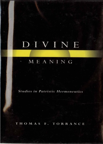 Divine Meaning: Studies in Patristic Hermeneutics