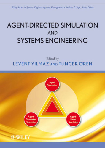 Agent-Directed Simulation and Systems Engineering (Wiley Series in Systems Engineering and Management)