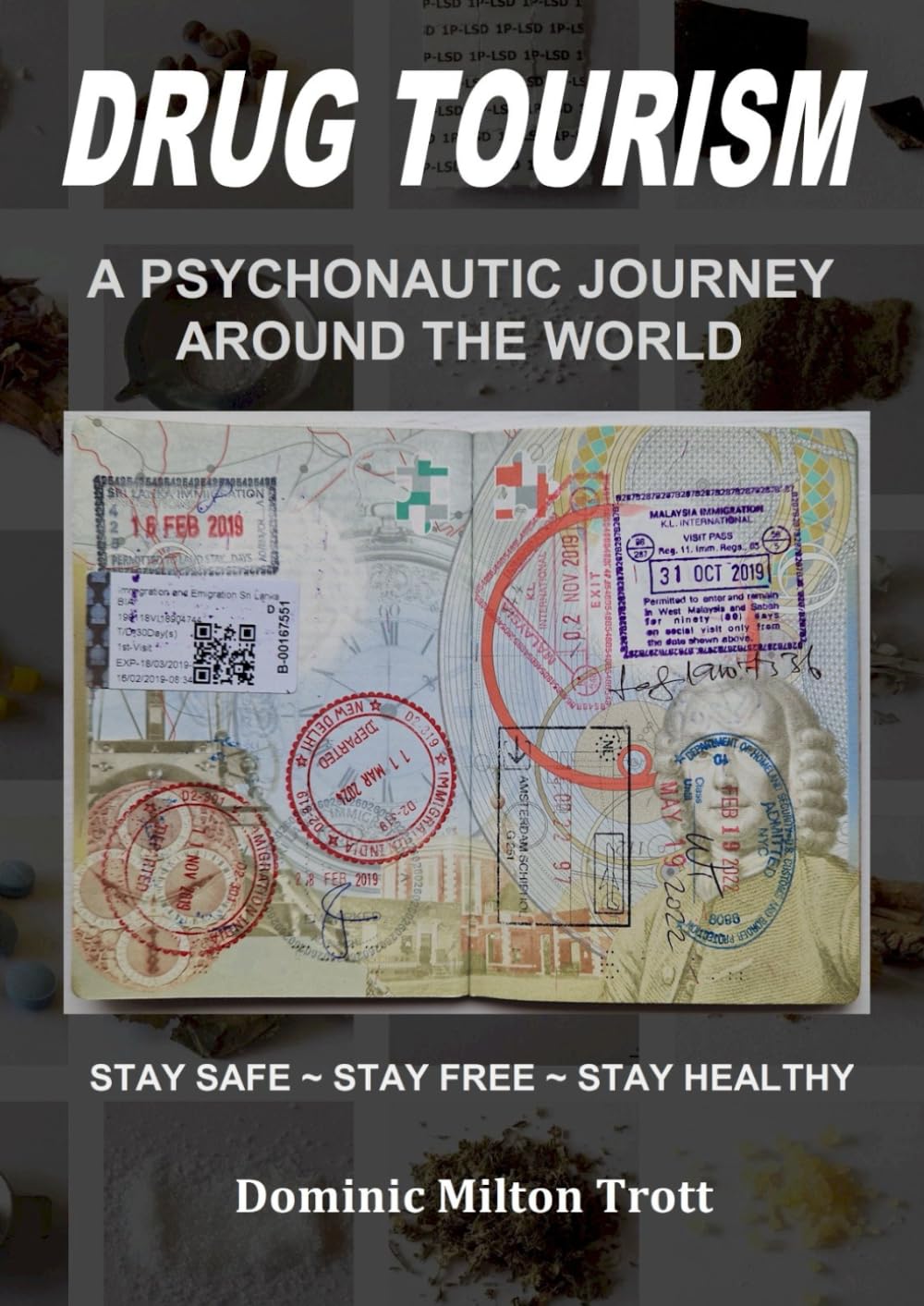 Drug Tourism: A Psychonautic Journey Around The World