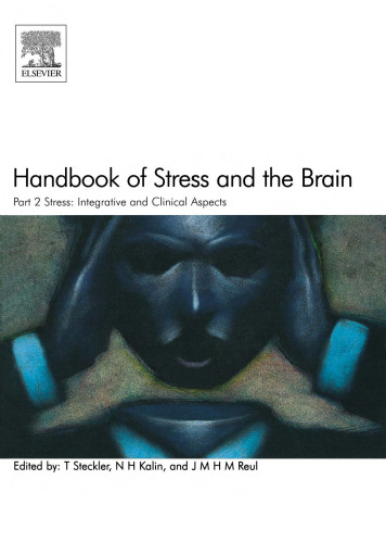 Handbook of Stress and the Brain Part 2: Stress: Integrative and Clinical Aspects