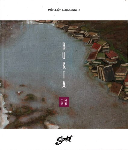Bukta Imre. Műveljük kertjeinket