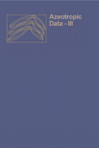 Azeotropic Data-III (Advances in Chemistry Series 116)
