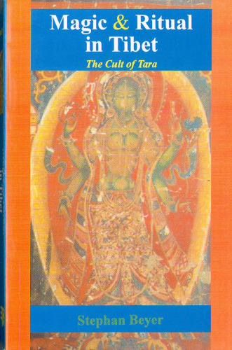 The Cult of Tara: Magic and Ritual in Tibet