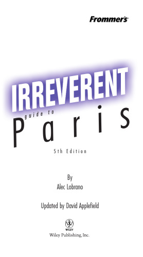 Frommer's Irreverent Guide to Paris