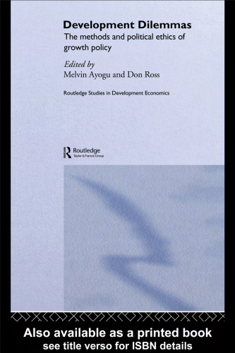Development Dilemmas (Routledge Studies in Development Economics)