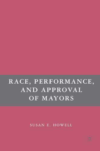 Race, Performance, and Approval of Mayors