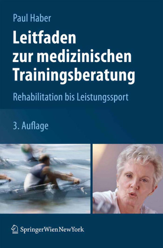 Leitfaden zur medizinischen Trainingsberatung: Rehabilitation bis Leistungssport 2. Auflage
