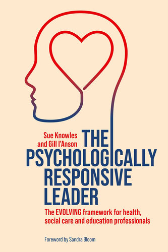 The Psychologically Responsive Leader