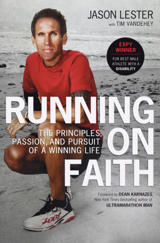 Running on Faith: The Principles, Passion, and Pursuit of a Winning Life